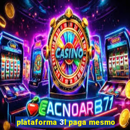 plataforma 3l paga mesmo